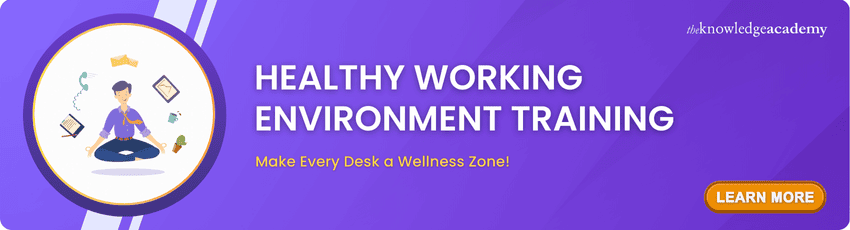 Healthy Working Environment Training Healthy Working Environment Training