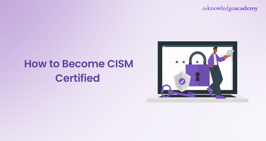 How to Become CISM Certified