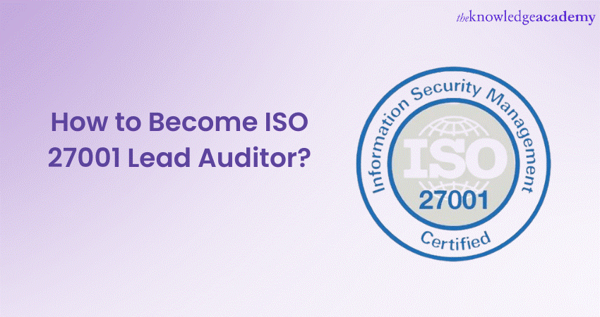 How to Become ISO 27001 Lead Auditor in 2023