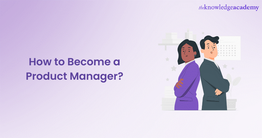 How to Become a Product Manager