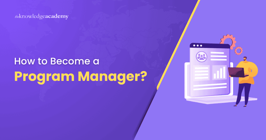 How to Become a Program Manager