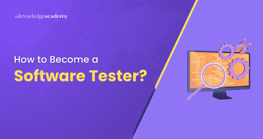 How to Become a Software Tester?