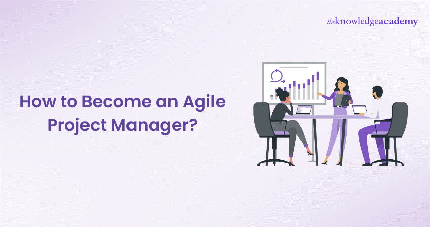 How to Become an Agile Project Manager?