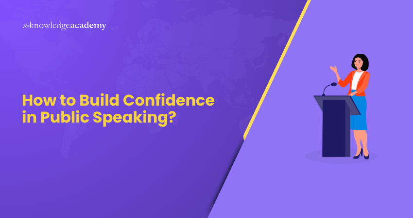 How to Build Confidence in Public Speaking How to Build Confidence in Public Speaking