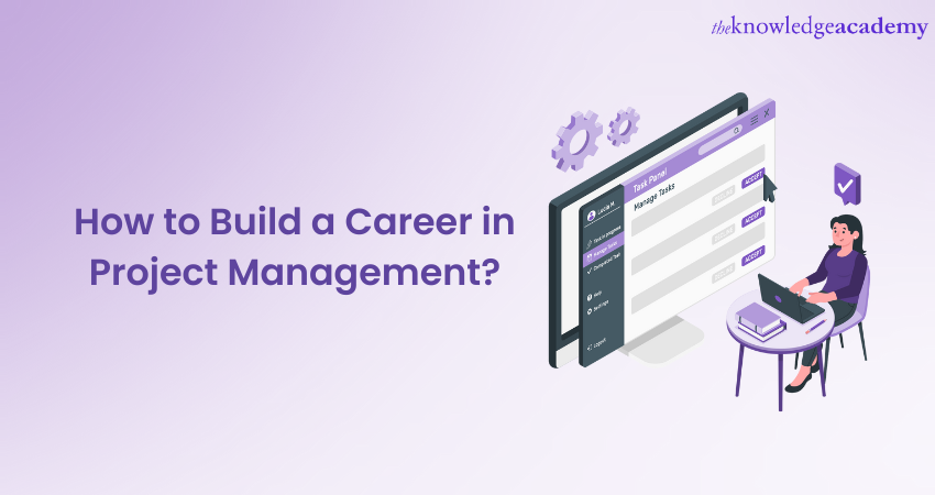 How to Build a Career in Project Management?