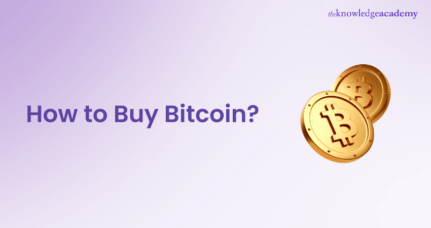 How to Buy Bitcoin How to Buy Bitcoin