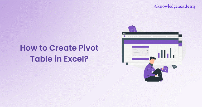 How to Create Pivot Table in Excel