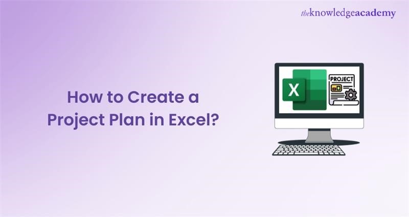 How to Create a Project Plan in Excel