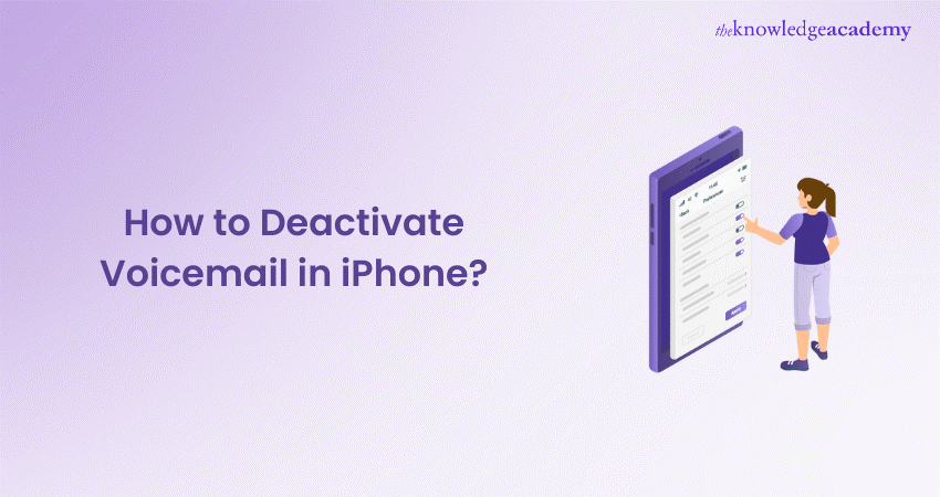 How to Deactivate Voicemail in iPhone