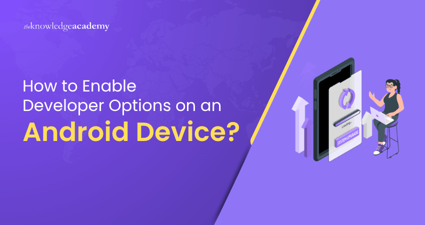 How to Enable Developer Options on an Android Device