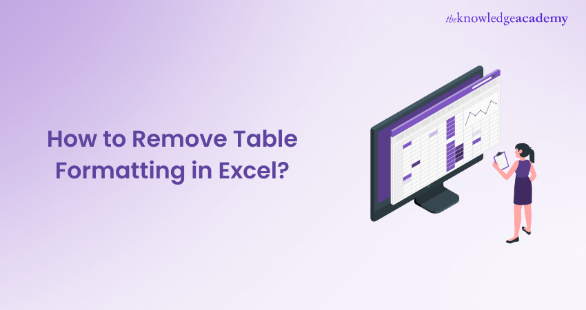 How to Remove Table Formatting in Excel