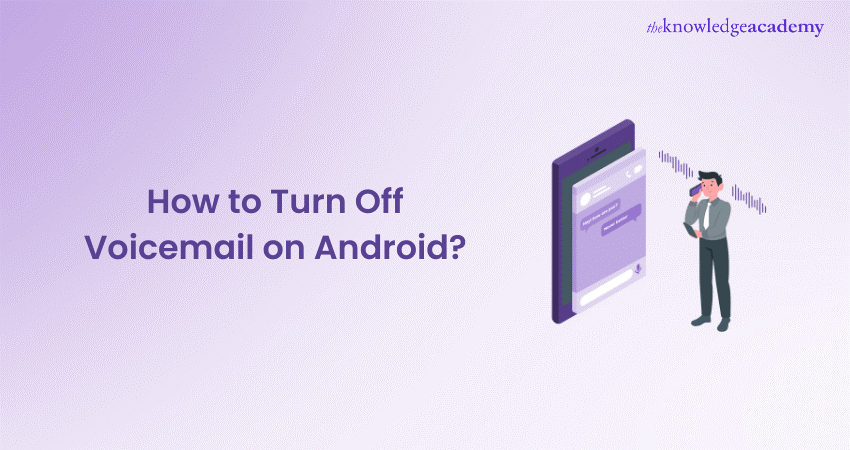 How to Turn Off Voicemail on Android
