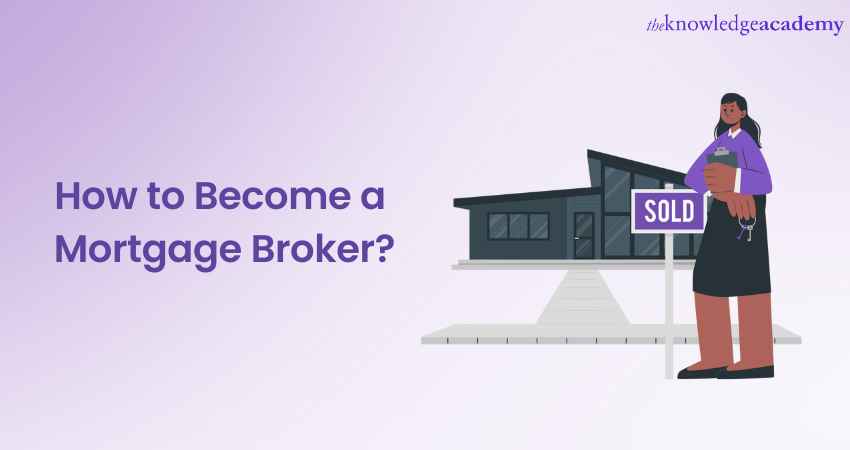 How to become a Mortgage Broker