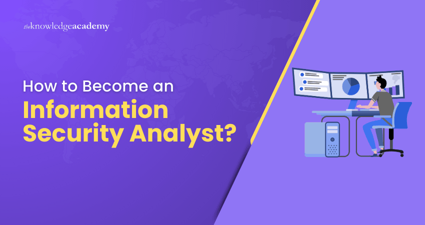 How to become an Information Security Analyst?