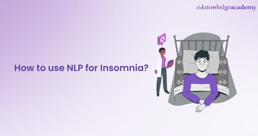 How to use NLP for Insomnia How to use NLP for Insomnia
