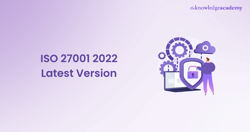 ISO 27001 Latest Version - A Complete Guide