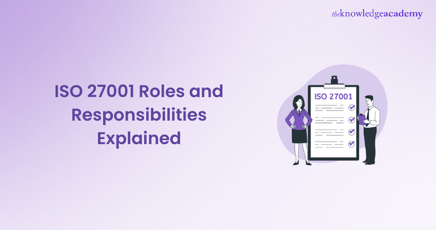 ISO 27001 Roles and Responsibilities Explained 