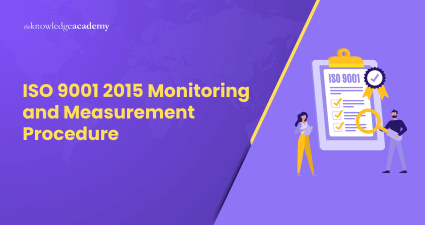 ISO 9001 2015 Monitoring and Measurement Procedure ISO 9001 2015 Monitoring and Measurement Procedure