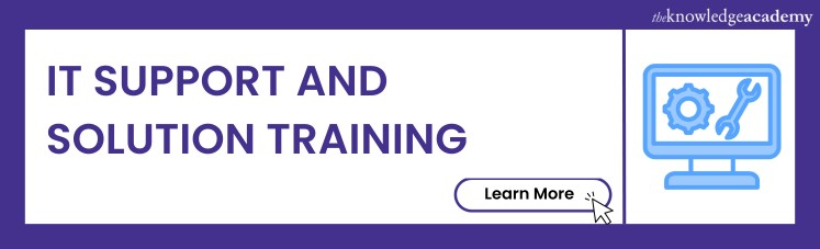 IT Support and Solution Training IT Support and Solution Training