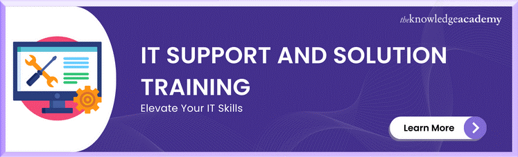 IT Support and Solution Training