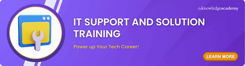 IT Support and Solution Training