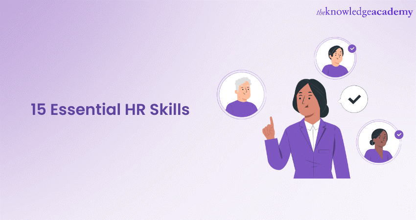 15 Essential HR Skills: A Complete Guide
