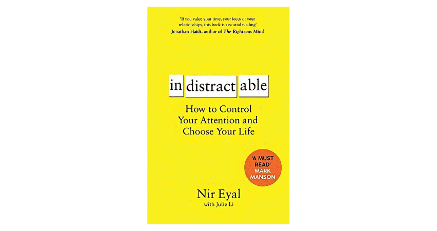 Indistractable by Nir Eyal Indistractable by Nir Eyal