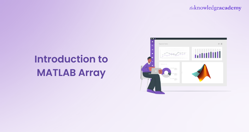 Introduction to MATLAB Array: An Ultimate Guide