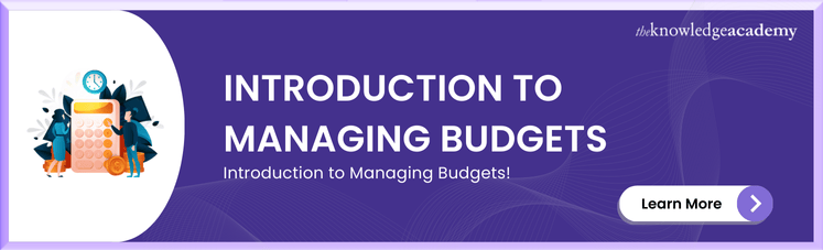  Introduction To Managing Budgets