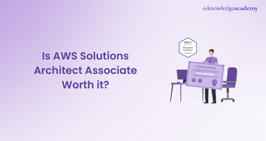 Is AWS Solutions Architect Associate Worth it