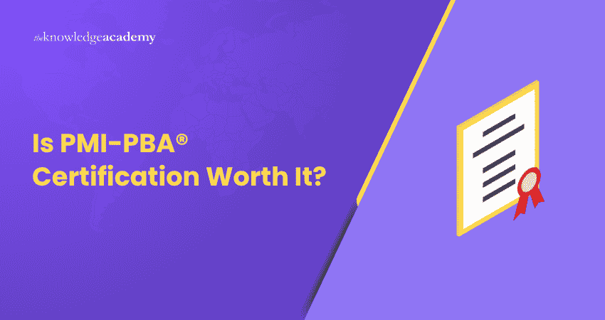 PMI-PBA® Certification Explained