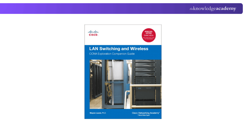 LAN Switching and Wireless, CCNA Exploration Labs and Study Guide