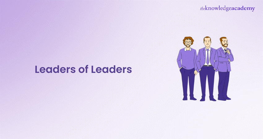 Leaders of Leaders