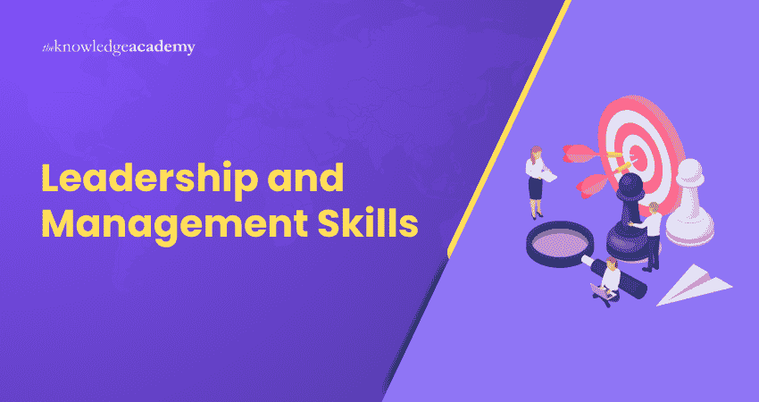 Leadership and Management Skills Every Professional Needs Best Leadership and Management Skills