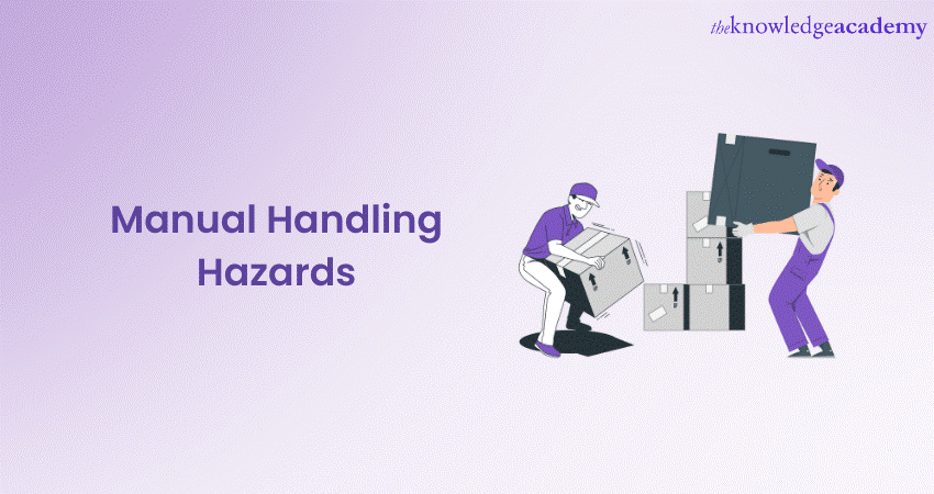 Manual Handling Hazards: All You Need to Know 