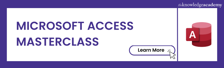 Microsoft Access Masterclass