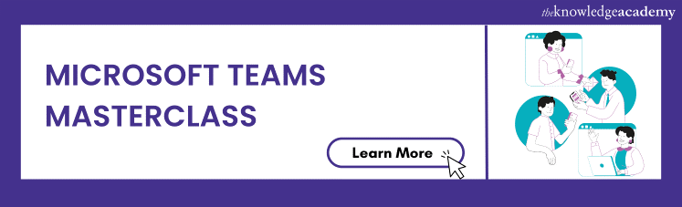 Microsoft Teams Masterclass