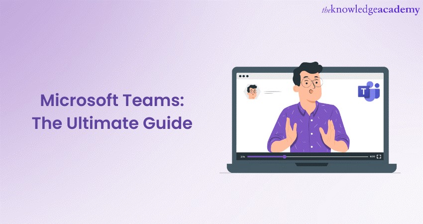Microsoft Teams The Ultimate Guide