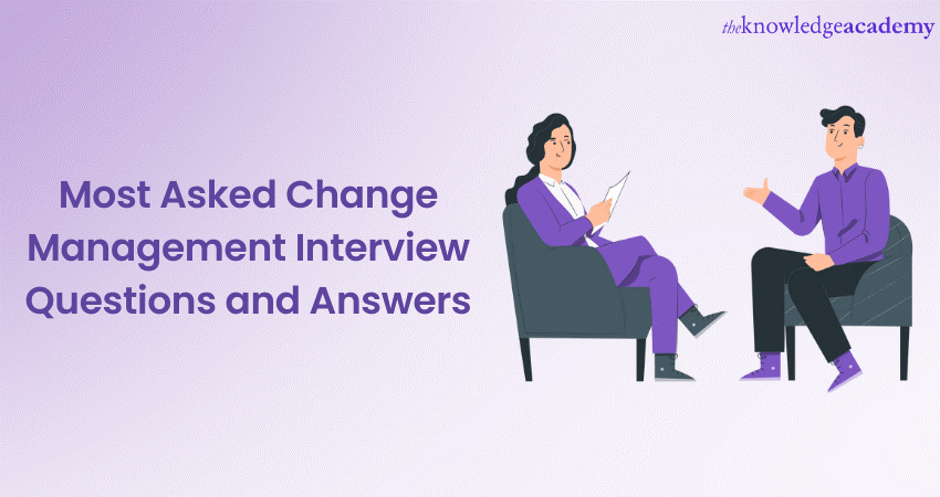 Most Asked Change Management Interview Questions and Answers