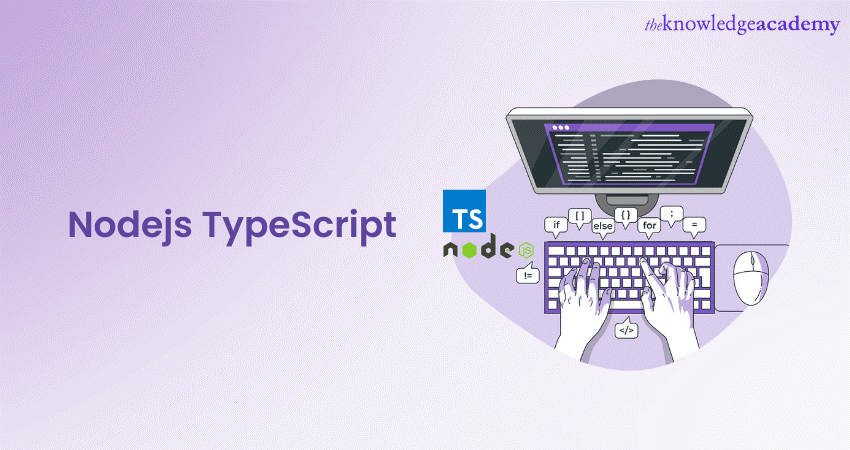 Nodejs TypeScript: Everything You Need to Know