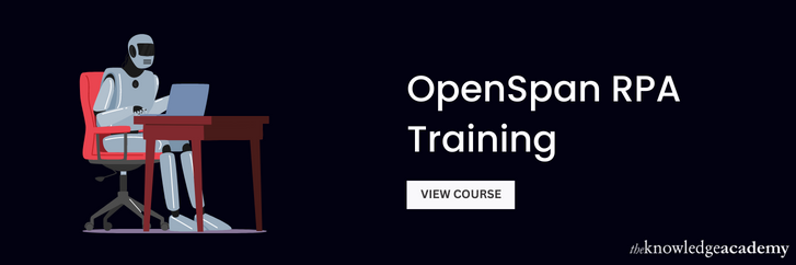 OpenSpan RPA Training