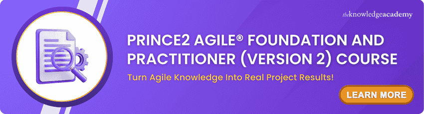 PRINCE2 Agile Foundation and Practitioner (Version 2) Course PRINCE2 Agile Foundation and Practitioner (Version 2) Course