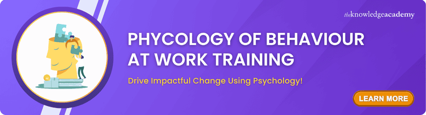 Phycology of Behaviour at Work Training