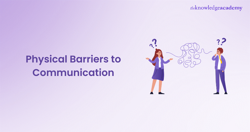 Physical Barriers to Communication