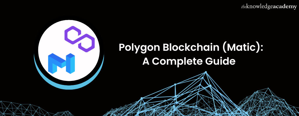 Polygon Blockchain (MATIC): A complete guide 