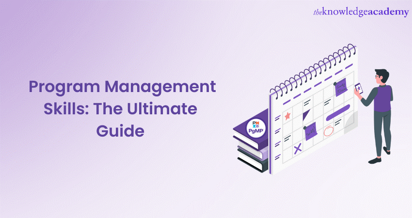 Key Program Management Skills Explained in Detail