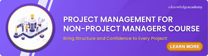 Project Management for Non-project Managers Course Join the Project Management for Non-project Managers Course