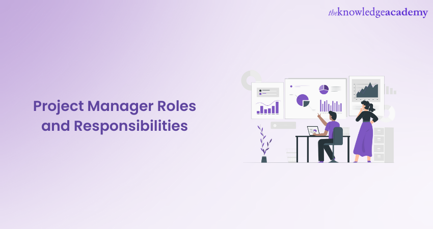 Project Manager Roles And Responsibilities