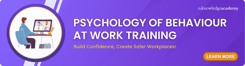 Psychology of Behaviour at Work Training Psychology of Behaviour at Work Training