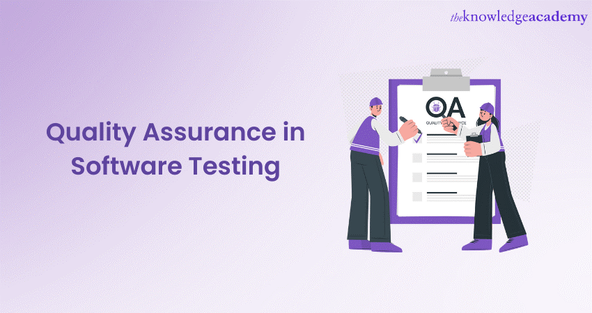 Quality Assurance in Software Testing: Examples, Benefits, and Methods 